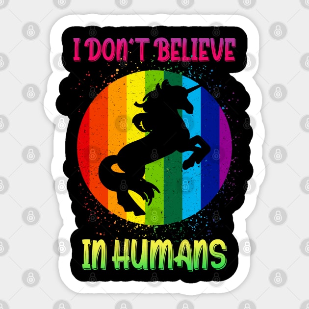 I Don't Believe in Humans Unicorn Sticker by Photomisak72